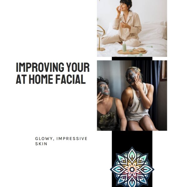 Improving your at home facial