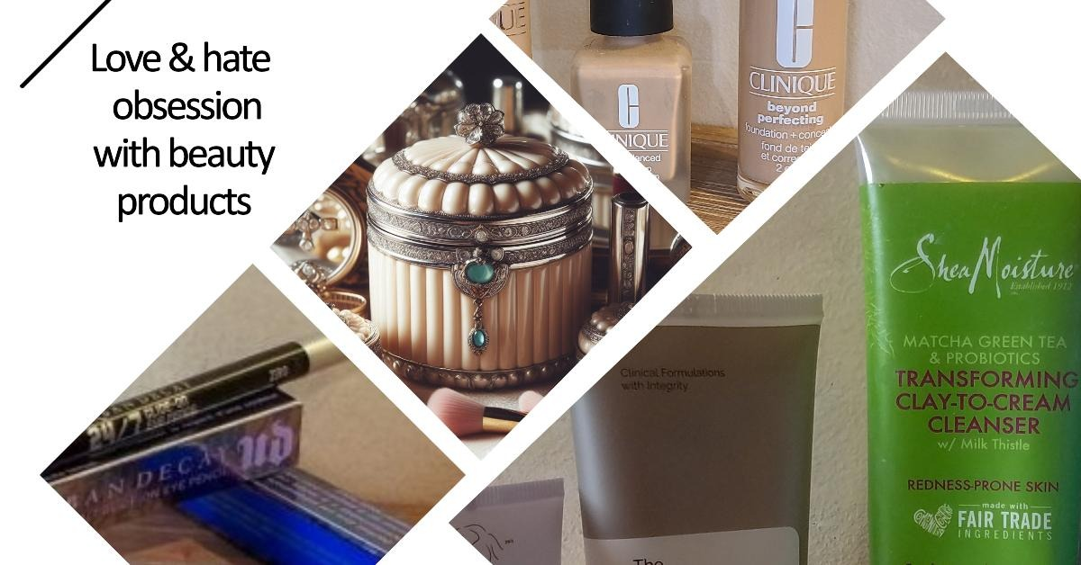 love and hate obsession beauty products