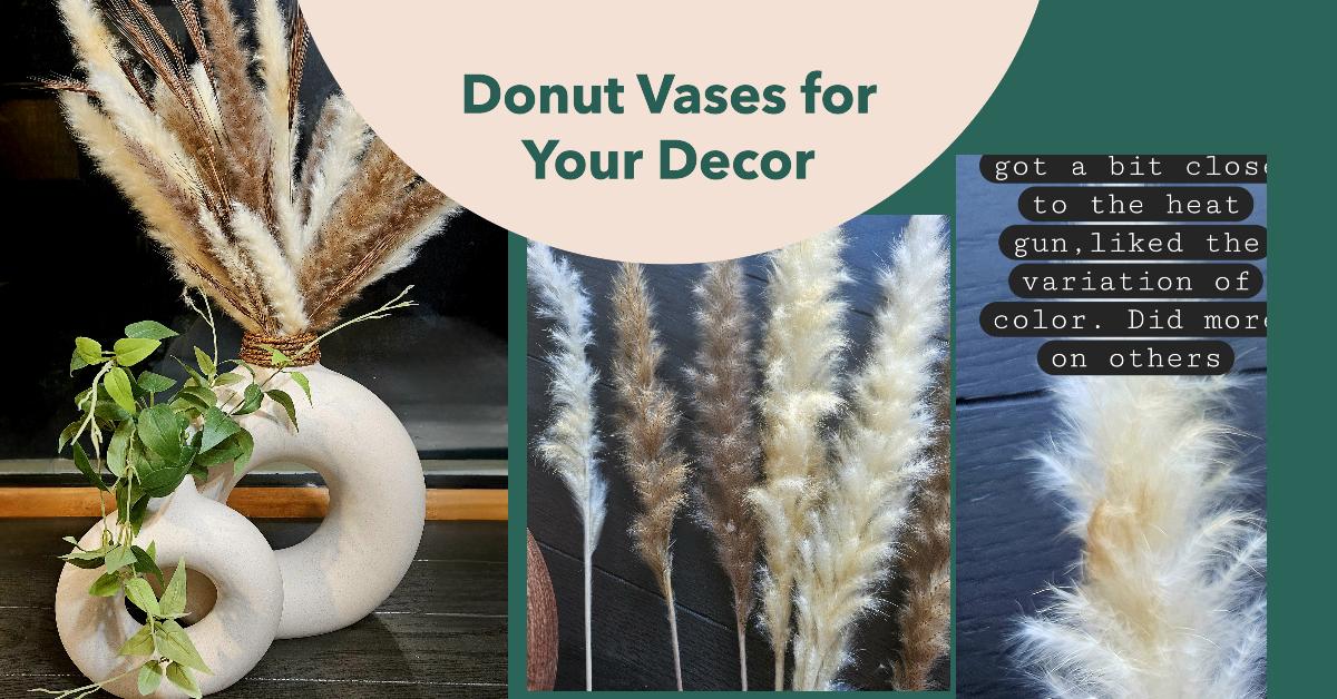 Styling those trendy donut vases with a unique  flare