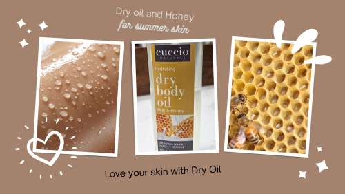 Love your skin with dry oil and honey